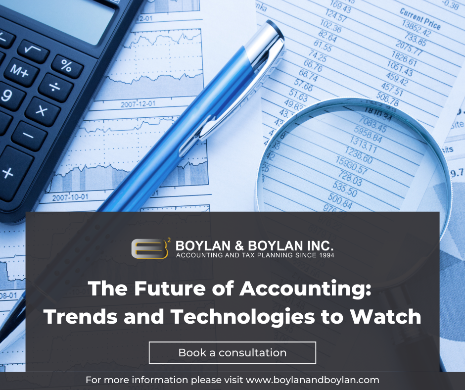 The Future of Accounting: Trends and Technologies to Watch