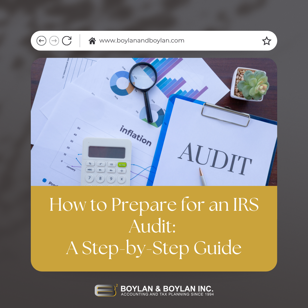 How to Prepare for an IRS Audit: A Step-by-Step Guide