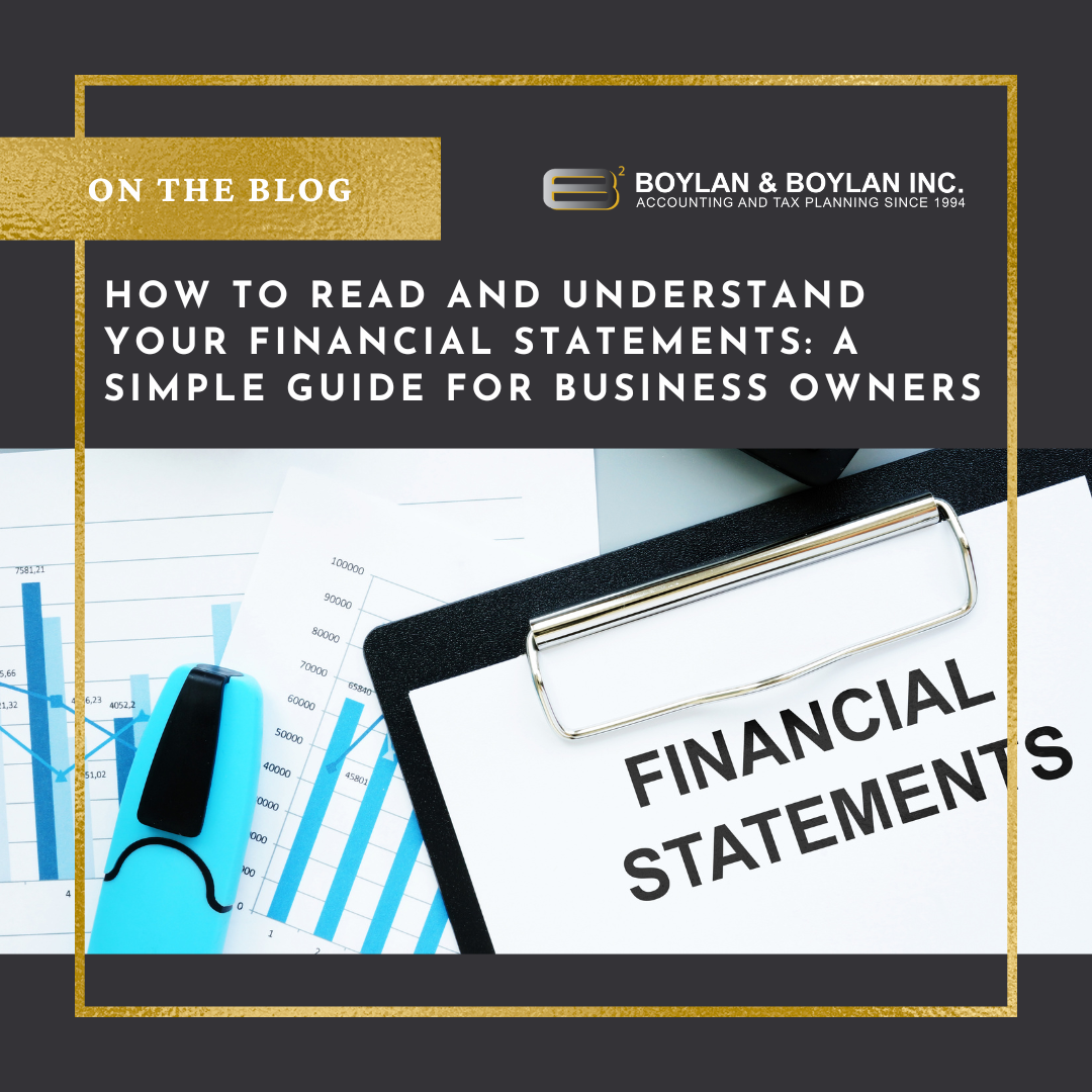 How to Read and Understand Your Financial Statements: A Simple Guide for Business Owners